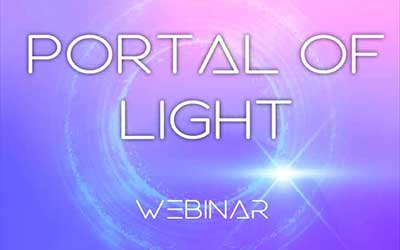 Portal of Light Webinar