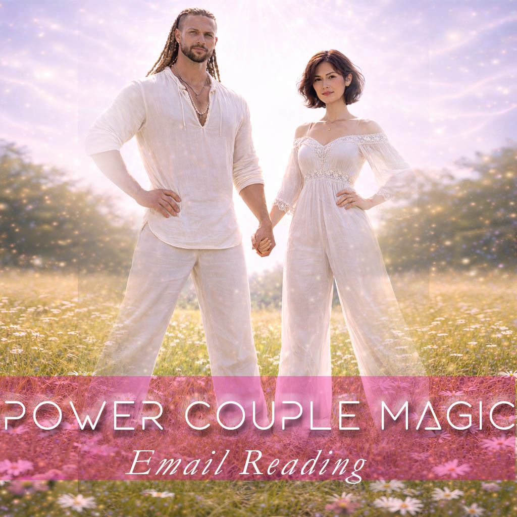 POWER COUPLE MAGIC ~email reading